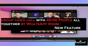 WhatsApp का एक और नया फीचर : WhatsApp Room